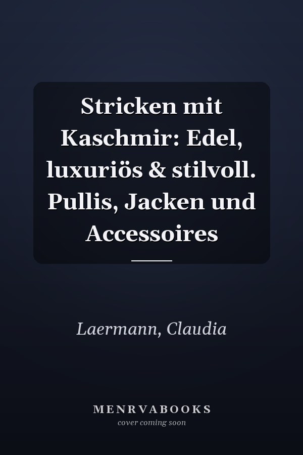 Stricken mit Kaschmir: Edel, luxuriös & stilvoll. Pullis, Jacken und Accessoires