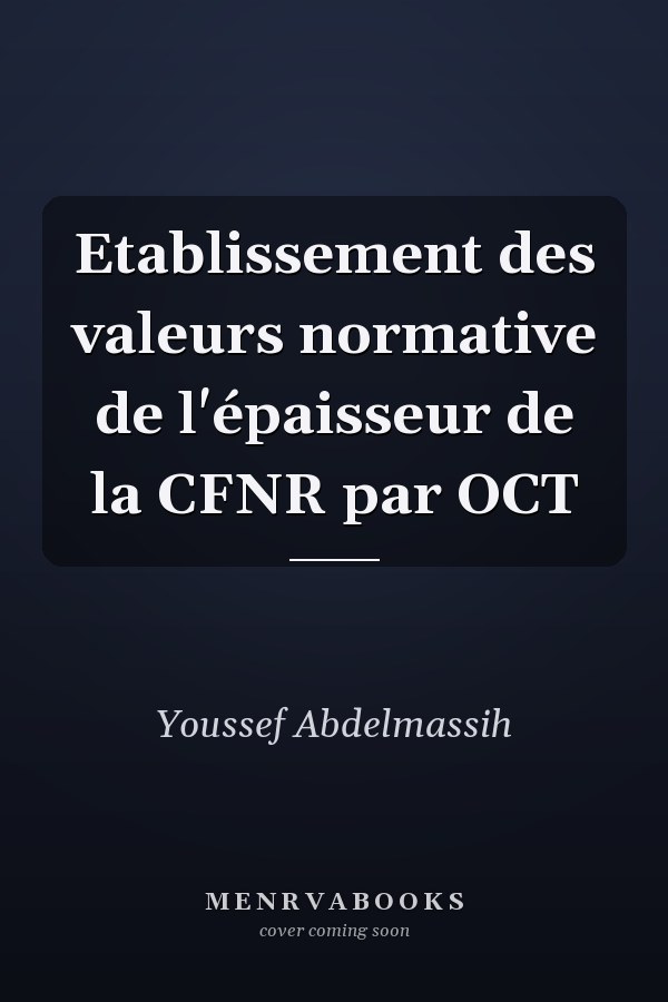 Etablissement des valeurs normative de l'épaisseur de la CFNR par OCT