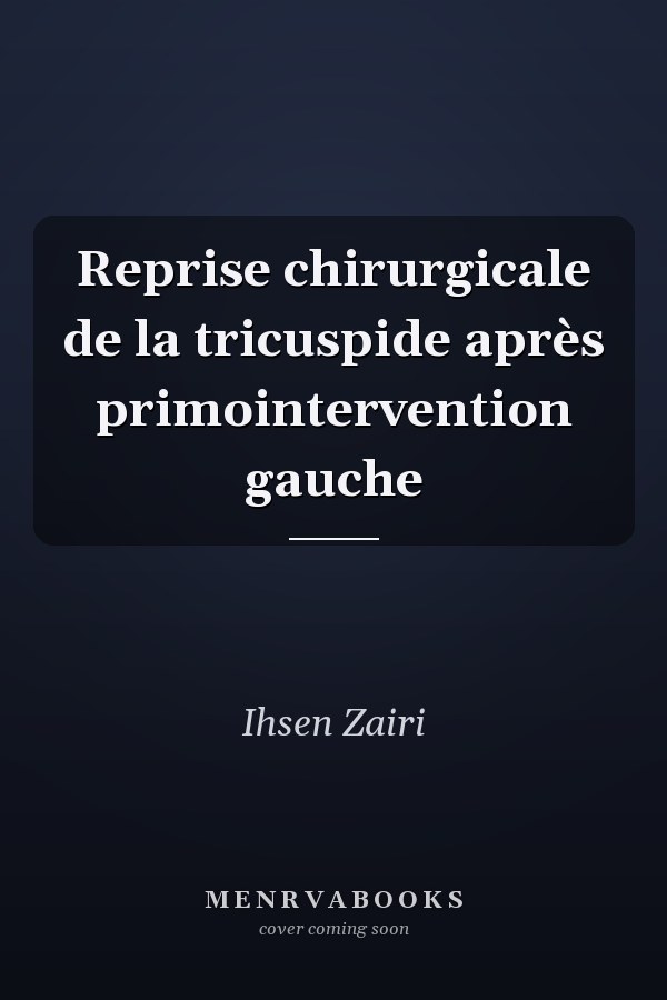 Reprise chirurgicale de la tricuspide après primointervention gauche