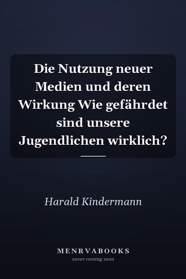 Die Nutzung neuer Medien und deren Wirkung Wie gefährdet sind unsere Jugendlichen wirklich?