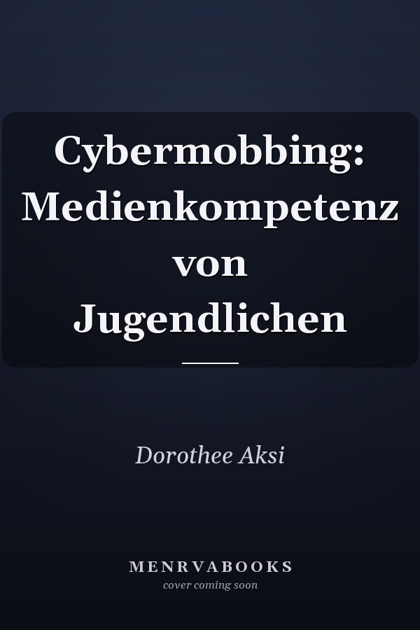 Cybermobbing: Medienkompetenz von Jugendlichen