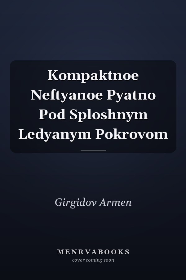 Kompaktnoe Neftyanoe Pyatno Pod Sploshnym Ledyanym Pokrovom