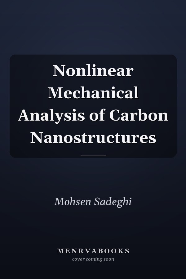 Nonlinear Mechanical Analysis of Carbon Nanostructures