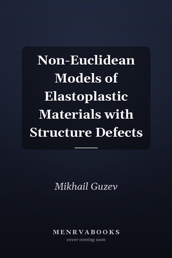Non-Euclidean Models of Elastoplastic Materials with Structure Defects