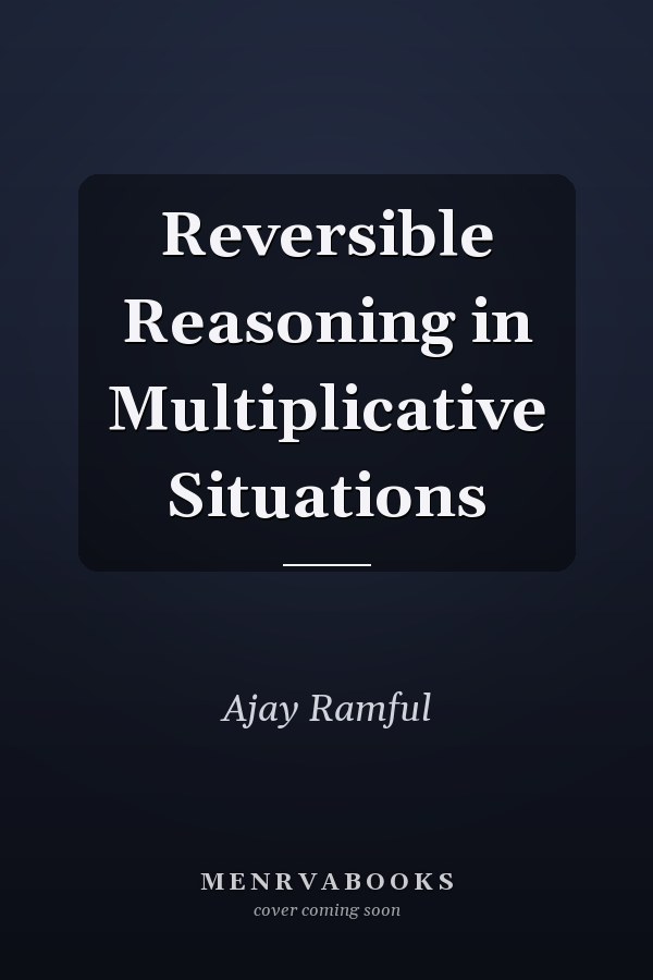 Reversible Reasoning in Multiplicative Situations
