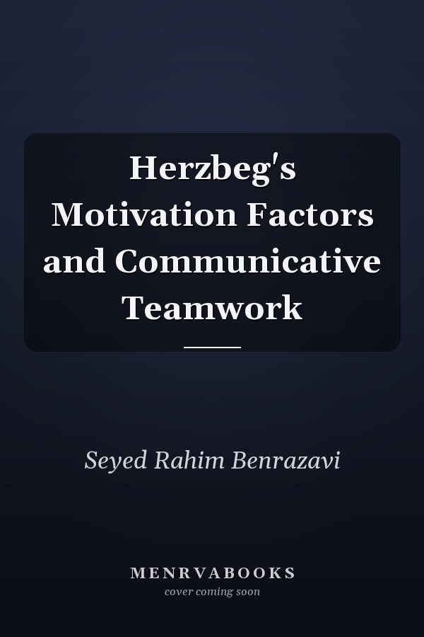 Herzbeg's Motivation Factors and Communicative Teamwork