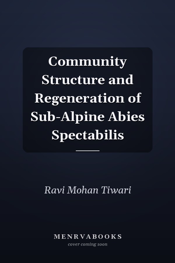 Community Structure and Regeneration of Sub-Alpine Abies Spectabilis