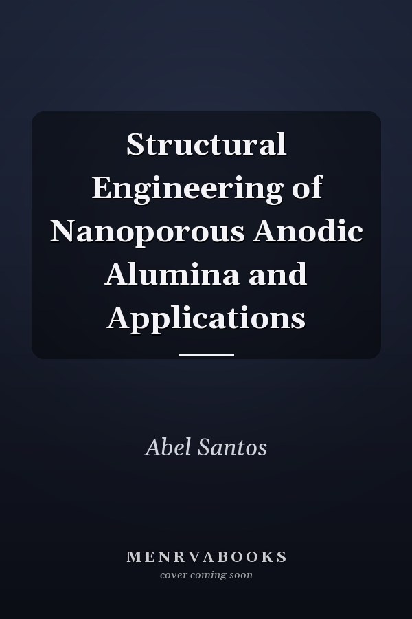 Structural Engineering of Nanoporous Anodic Alumina and Applications