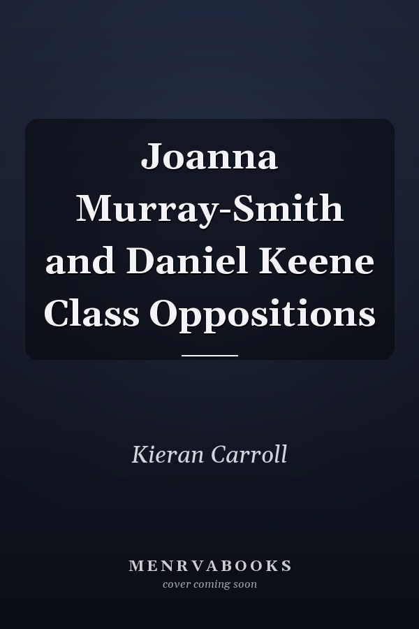 Joanna Murray-Smith and Daniel Keene Class Oppositions