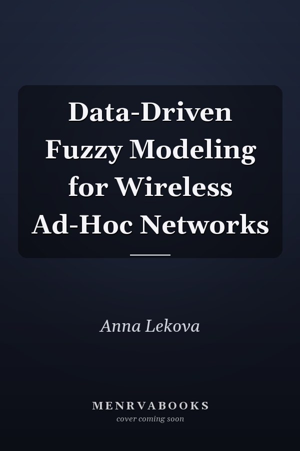Data-Driven Fuzzy Modeling for Wireless Ad-Hoc Networks