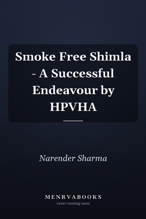 Smoke Free Shimla - A Successful Endeavour by HPVHA