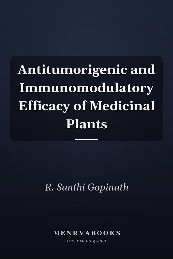 Antitumorigenic and Immunomodulatory Efficacy of Medicinal Plants