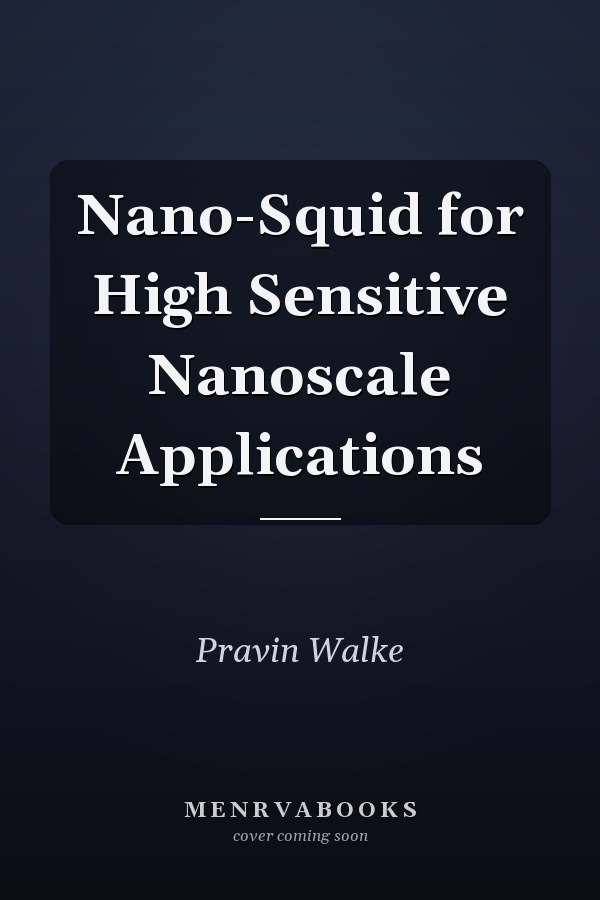 Nano-Squid for High Sensitive Nanoscale Applications
