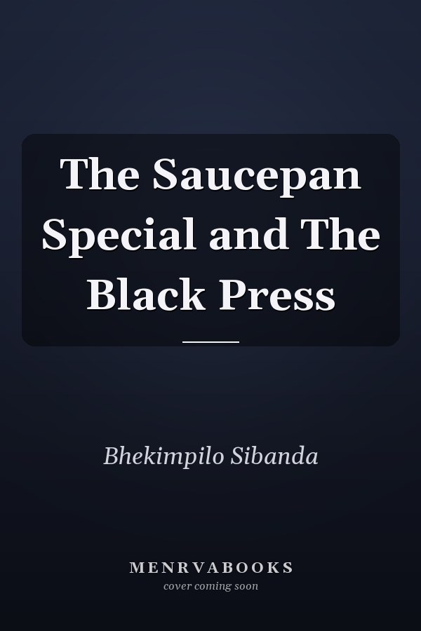 The Saucepan Special and The Black Press