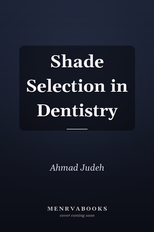 Shade Selection in Dentistry