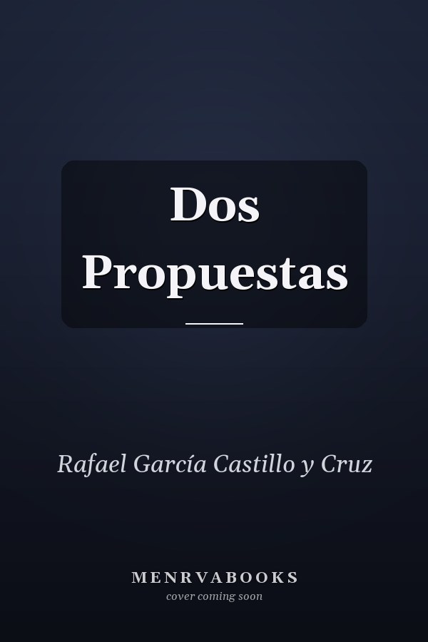 Dos Propuestas