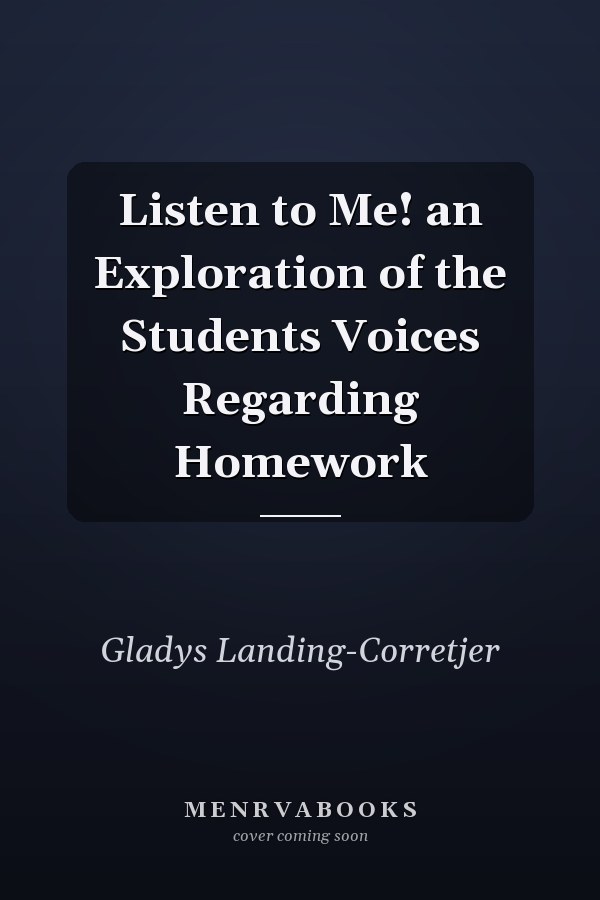 Listen to Me! an Exploration of the Students Voices Regarding Homework