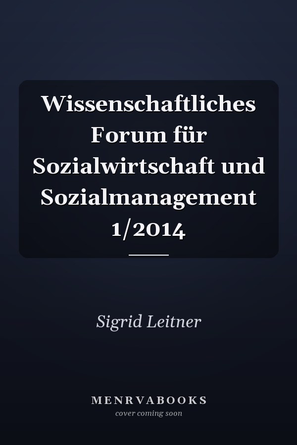 Wissenschaftliches Forum für Sozialwirtschaft und Sozialmanagement 1/2014