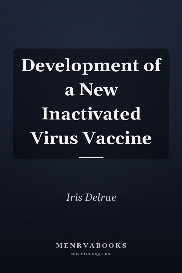 Development of a New Inactivated Virus Vaccine