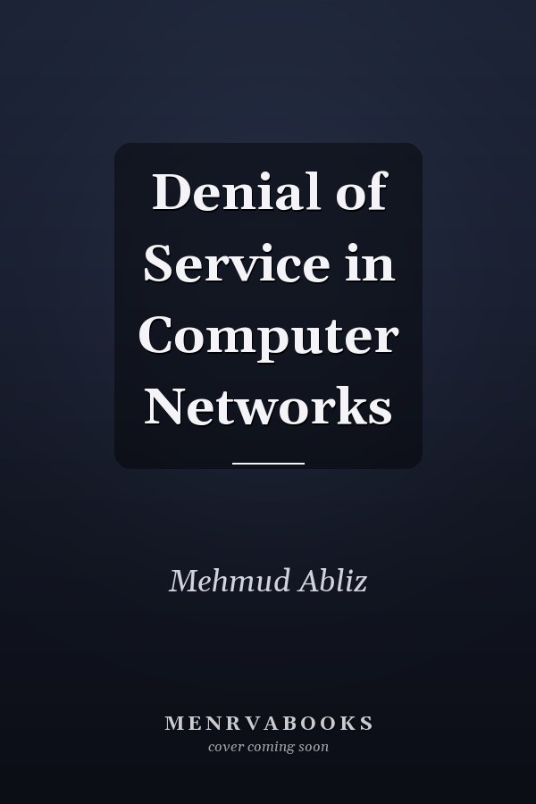 Denial of Service in Computer Networks