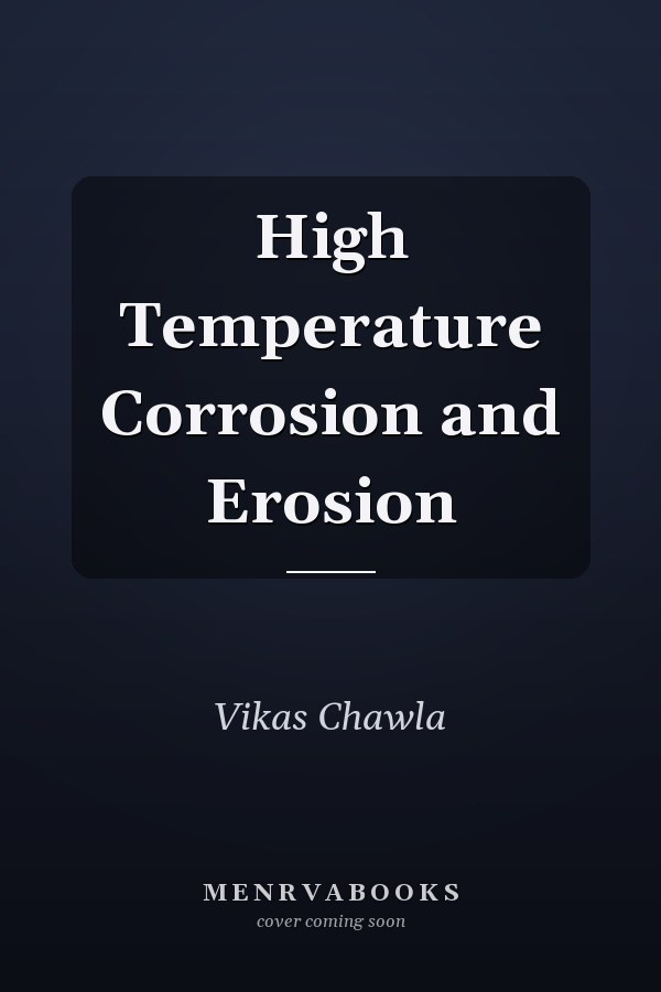 High Temperature Corrosion and Erosion