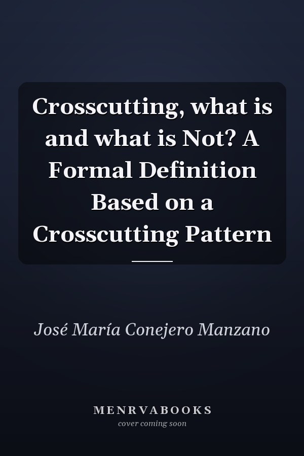 Crosscutting, what is and what is Not? A Formal Definition Based on a Crosscutting Pattern