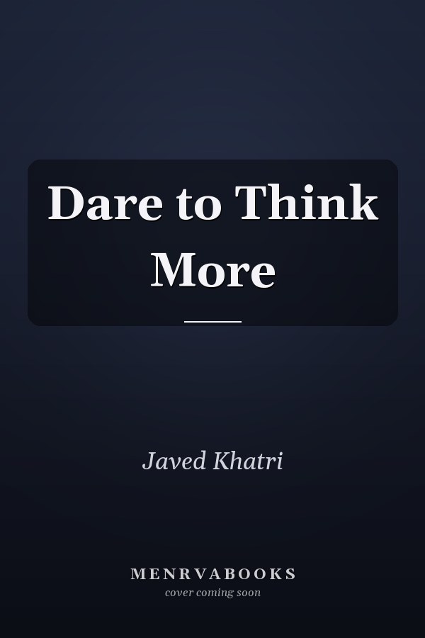 Dare to Think More