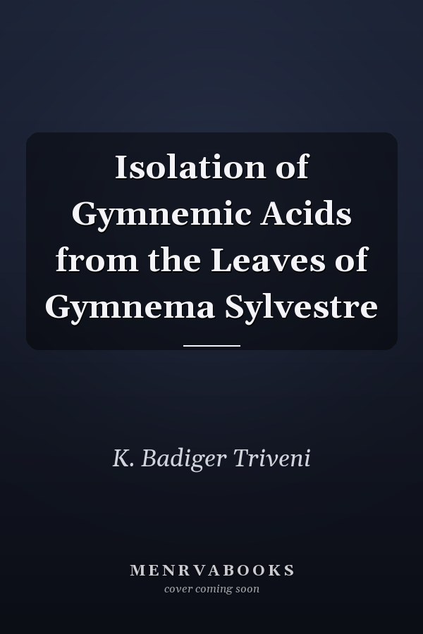 Isolation of Gymnemic Acids from the Leaves of Gymnema Sylvestre