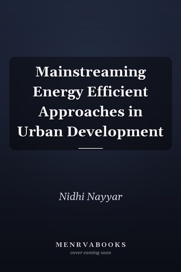 Mainstreaming Energy Efficient Approaches in Urban Development