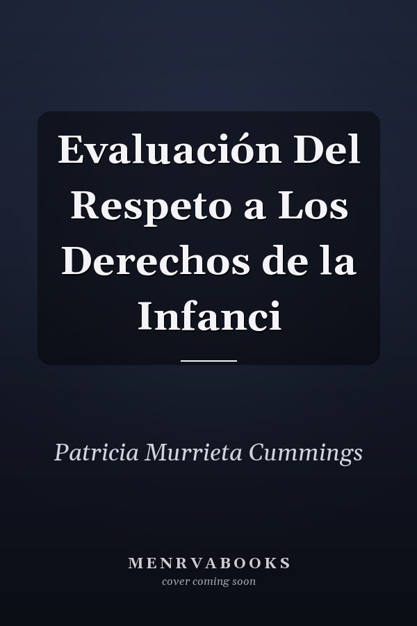 Evaluación Del Respeto a Los Derechos de la Infanci