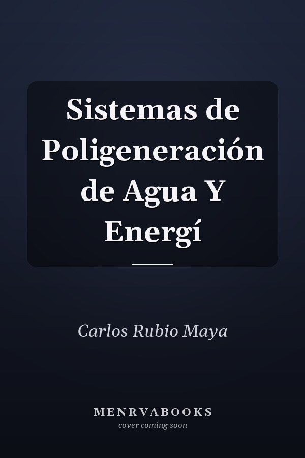 Sistemas de Poligeneración de Agua Y Energí