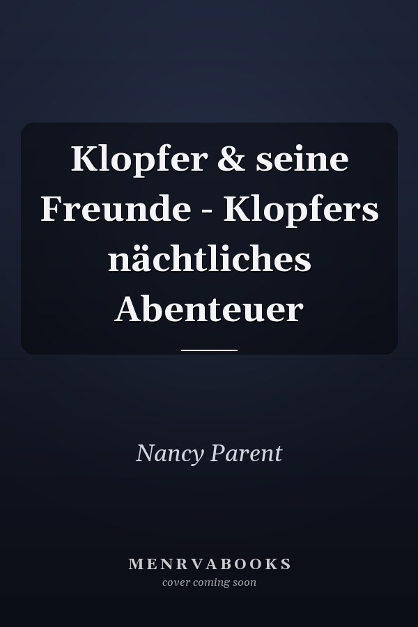 Klopfer & seine Freunde - Klopfers nächtliches Abenteuer