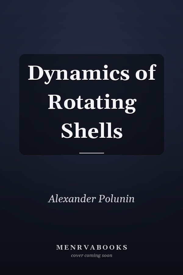 Dynamics of Rotating Shells