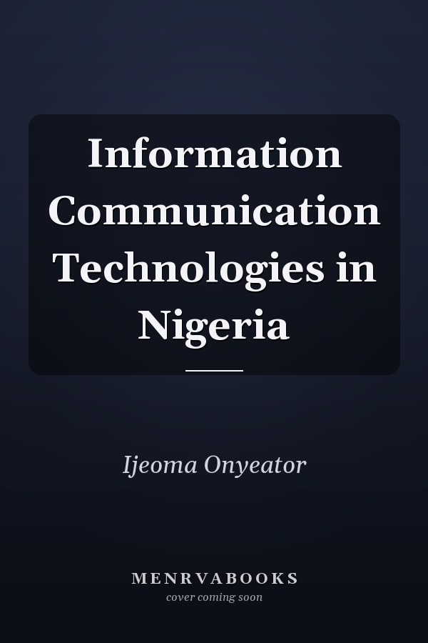Information Communication Technologies in Nigeria