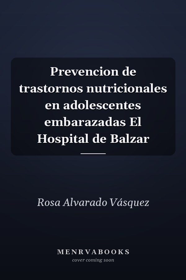 Prevencion de trastornos nutricionales en adolescentes embarazadas El Hospital de Balzar