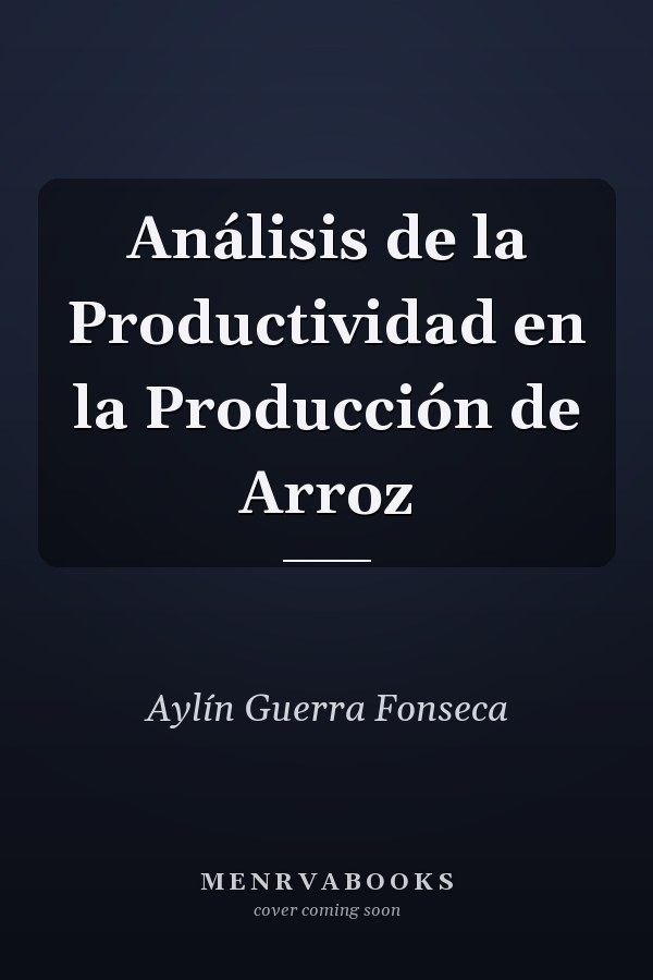 Análisis de la Productividad en la Producción de Arroz