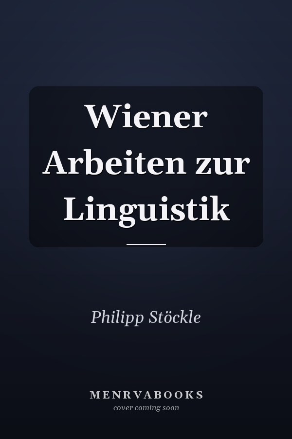Wiener Arbeiten zur Linguistik