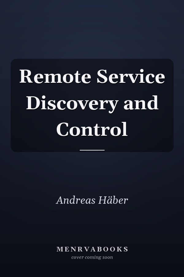 Remote Service Discovery and Control