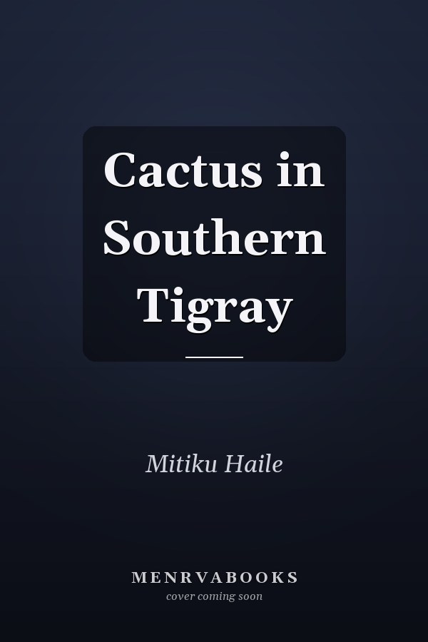 Cactus in Southern Tigray