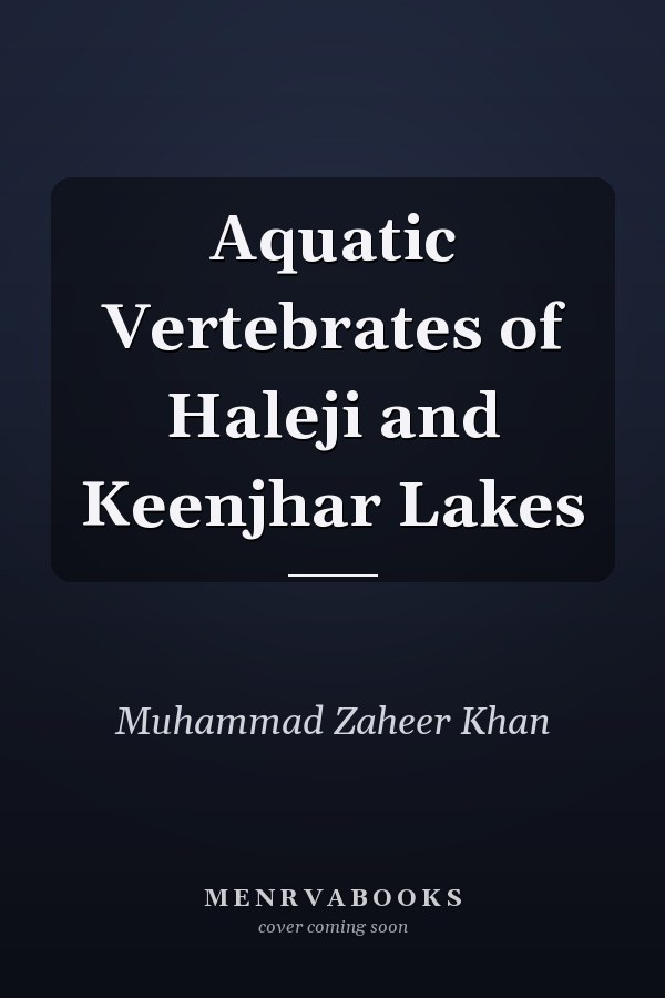 Aquatic Vertebrates of Haleji and Keenjhar Lakes