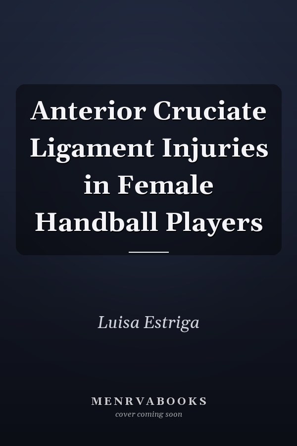 Anterior Cruciate Ligament Injuries in Female Handball Players