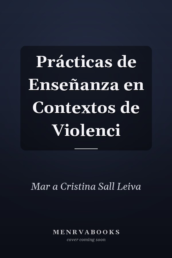 Prácticas de Enseñanza en Contextos de Violenci