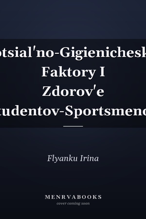 Cotsial'no-Gigienicheskie Faktory I Zdorov'e Studentov-Sportsmenov