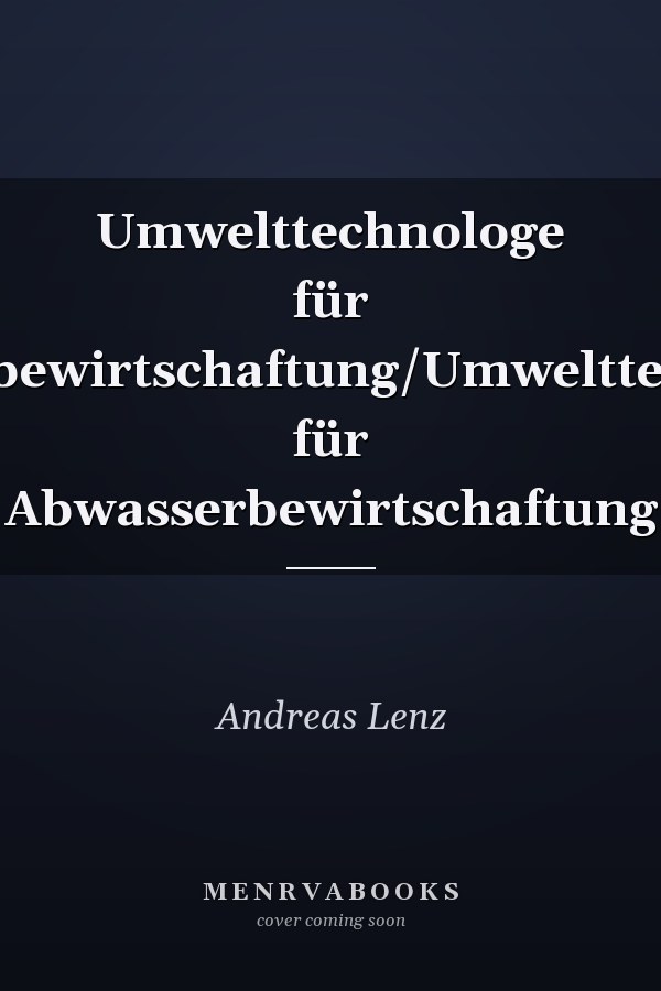 Umwelttechnologe für Abwasserbewirtschaftung/Umwelttechnologin für Abwasserbewirtschaftung