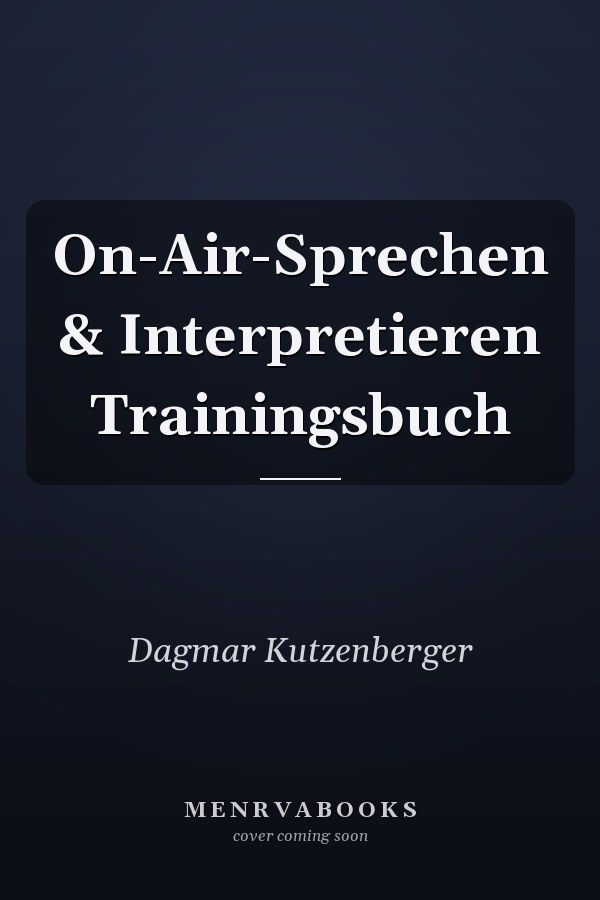 On-Air-Sprechen & Interpretieren Trainingsbuch
