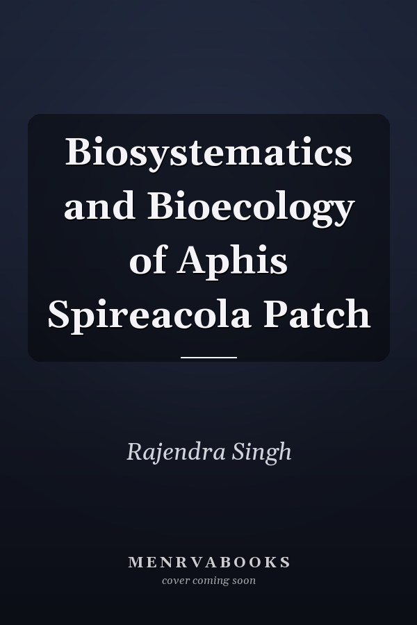Biosystematics and Bioecology of Aphis Spireacola Patch