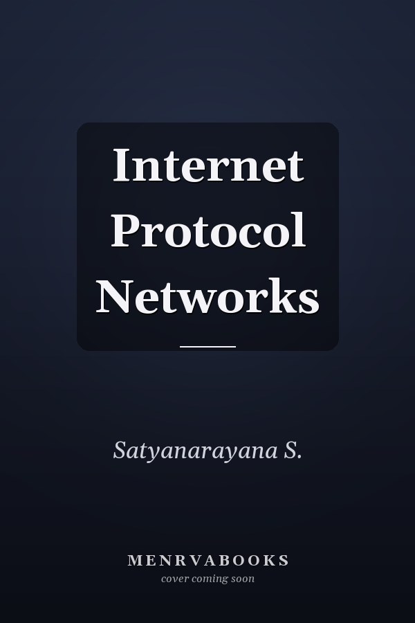 Internet Protocol Networks
