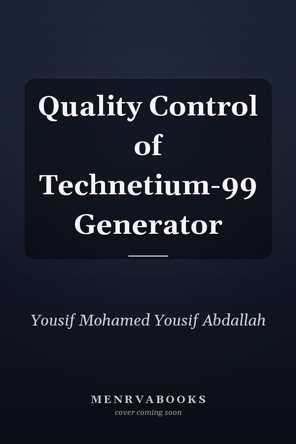 Quality Control of Technetium-99 Generator