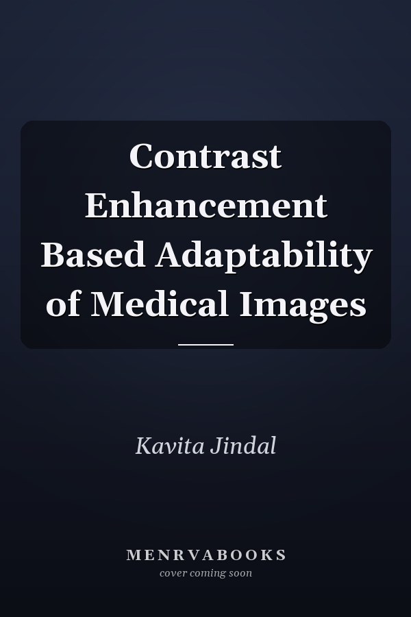 Contrast Enhancement Based Adaptability of Medical Images