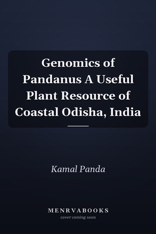 Genomics of Pandanus A Useful Plant Resource of Coastal Odisha, India